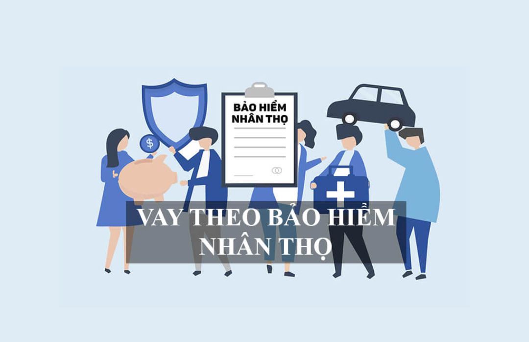 Vay gấp 30 triệu theo hợp đồng bảo hiểm nhân thọ