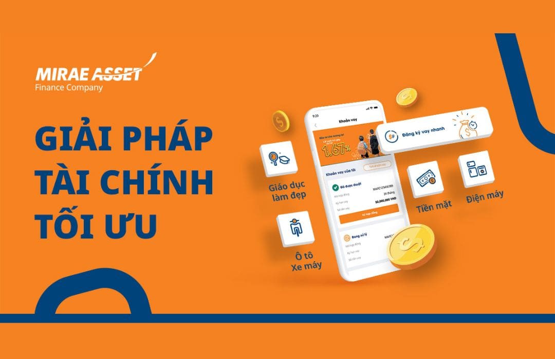 Mirae Asset Việt Nam - công ty tài chính cho vay tín chấp, uy tín toàn cầu